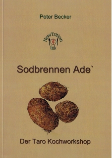 Sodbrennen Adè - Der Taroknollen Kochworkshop